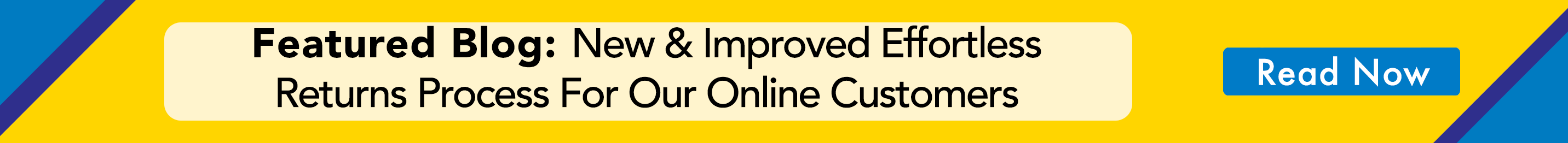 Featured Blog: Effortless Returns Process For Our Online Customers
